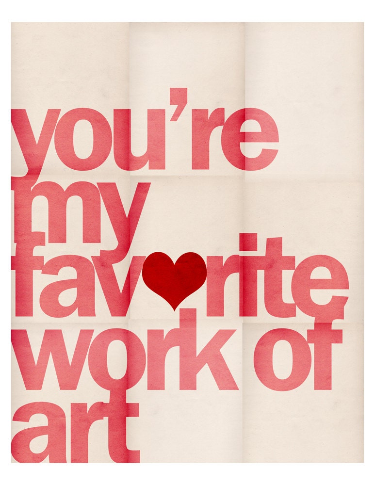 You're My Favorite Work of Art - 8 x 10 Typographic Print