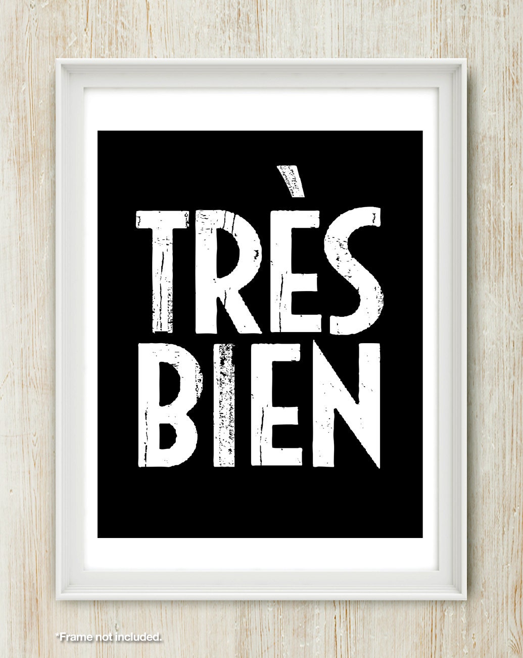 Tres Bien (Very Good) French Poster 16x20 inches on A2. Vintage style typography art poster print.