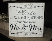 Wedding Sign/Guest Book/Please Leave Your Wishes For The New Mr & Mrs/Primitive/Shabby Chic/Rustic