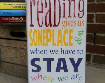 Reading Gives Us Someplace to go When We Have To Stay Where We Are - Mason Cooley  Typography Word Art in Rainbow