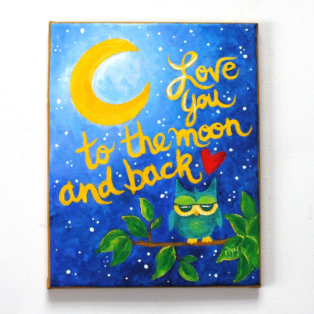 Whimsical Owl Nursery Art, Love You To The Moon and Back, 8x10 acrylic canvas wall art for kids