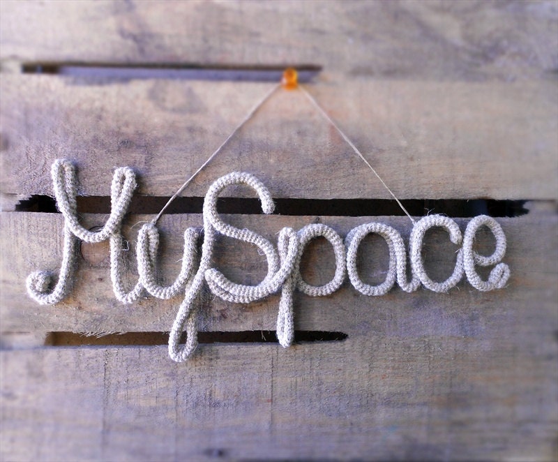 Rustic Sign My Space, Wall Hanging, genuine hemp crochet tube, wire wrapped, primitive rustic home decor