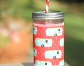 Campy Campers Mason Jar cup  24 oz large Tumbler with fabric sleeve- travel mug - mothers day- red swirly straw included