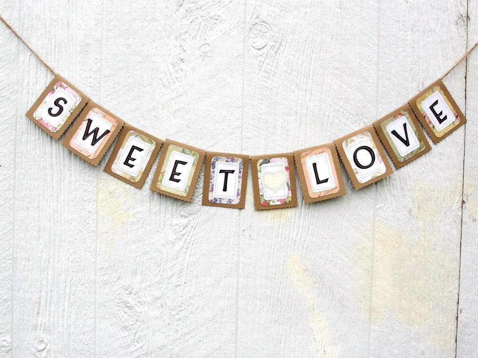 SWEET LOVE Banner, Custom Colors Available
