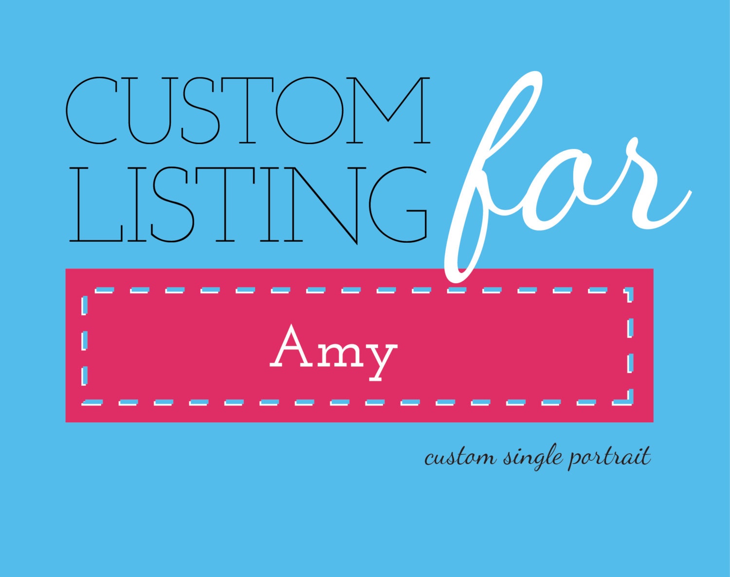 Custom listing for Amy