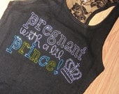 Pregnant With A Prince Maternity Tank Top Shirt: Crystal Rhinestone Bling embroidered Tee T-Shirt, Boy , Girl, Black, Pink, Blue