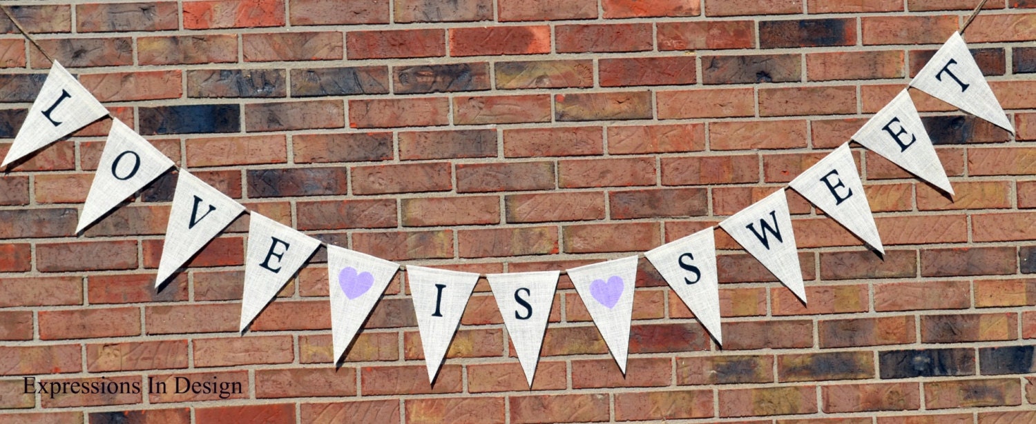 Love is sweet  ..  burlap banner  ..  sign