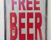 Free beer tomorrow sign made from reclaimed plywood