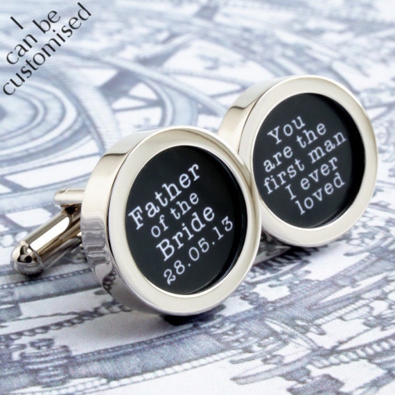 Custom Father of the Bride Cufflinks, You Were the First Man I Ever Loved with Wedding Date - Custom Wedding Cufflinks