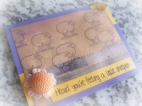 Heard you're feeling a little sheepish - handmade get well greeting card