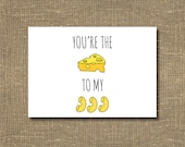 You are the Cheese to My Macaroni Greeting Card