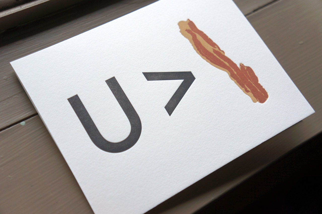 You are Greater than Bacon Letterpress Valentine Card