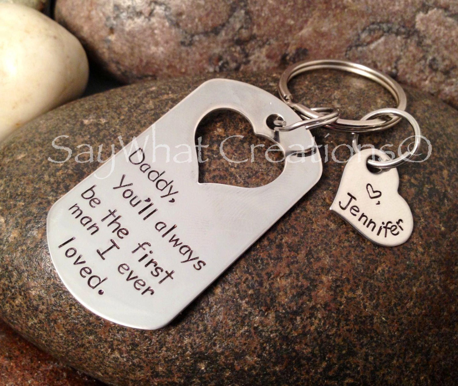 You'll always be the first man I ever loved Custom Hand Stamped Dog Tag Heart Cut out Key Chain Perfect Gift for Father of the Bride