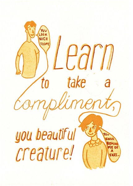 Learn to Take a Compliment Print 5x7"  Gouache Illustration