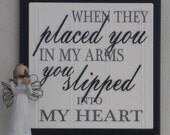 When they placed you in my arms You slipped into my Heart - Wooden Plaque / Sign - Black - Baby Nursery Kids Childrens Room Decor