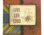 Live Life Loud Birthday Card