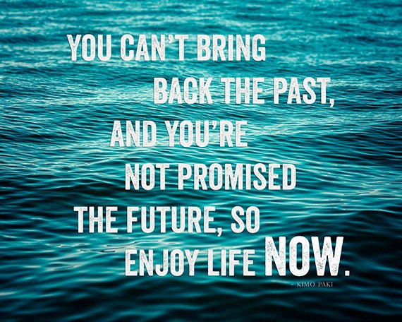 Teal Typography Art Print, Enjoy Life Now Motivational Poster, Text Words Quotes Type Graduation Gift Teal Aqua Turquoise 8x10 Quote Art.