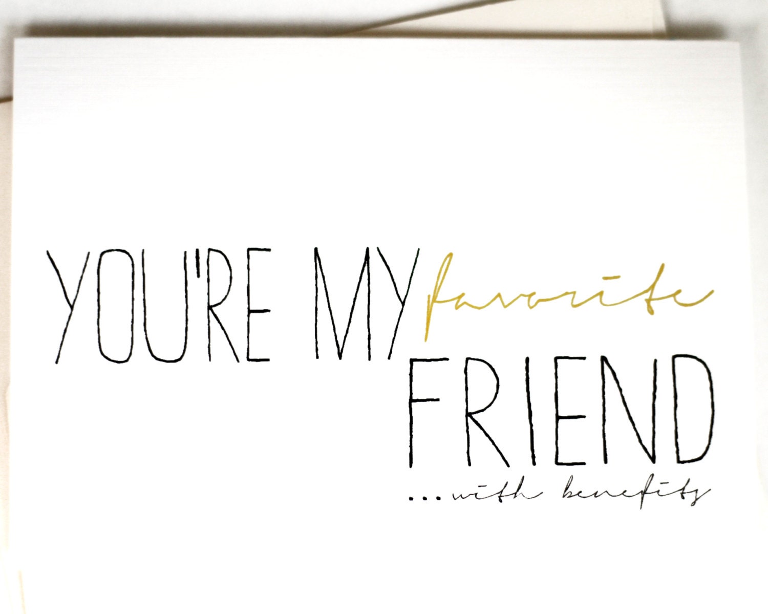 Favorite Friends with Benefits. Friendship Card. Just Because Card. Friend Funny Valentine Card.