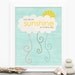 Typography Poster Sunshine on a Rainy Day - Yellow Spring Sunshine Quote Cloud Rain Digital Art Print