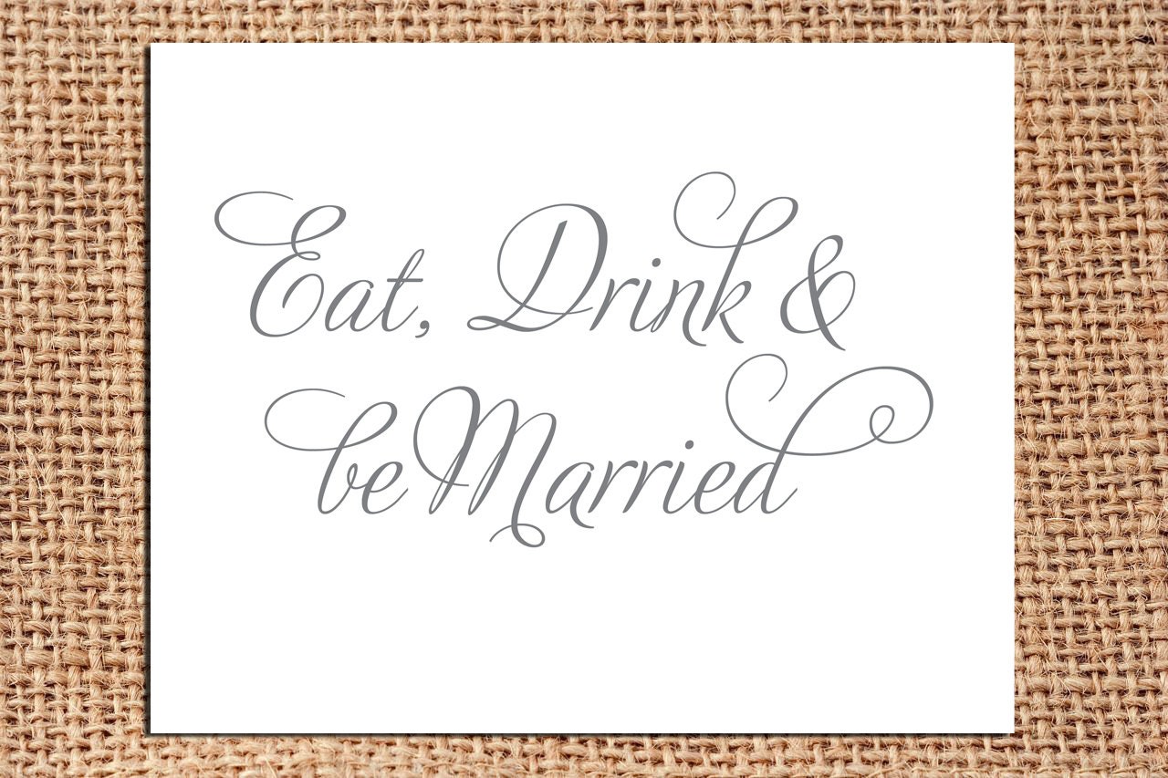Eat Drink & Be Married - Wedding Reception Decor 8x10 Digital File
