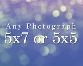 Any 5x7 or 5x5 Print.