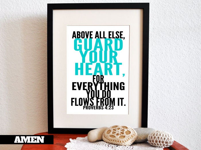 Guard Your Heart. Proverbs 4:23. 8x10. DIY Printable Christian Poster. Bible Verse.