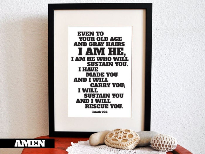 Isaiah 46:4. I am He who will sustain you. 8x10. PDF. DIY Printable Christian Poster. Bible Verse.