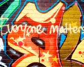 Baltimore Graffiti Alley - 5x7 Photograph - "Everyone Matters"