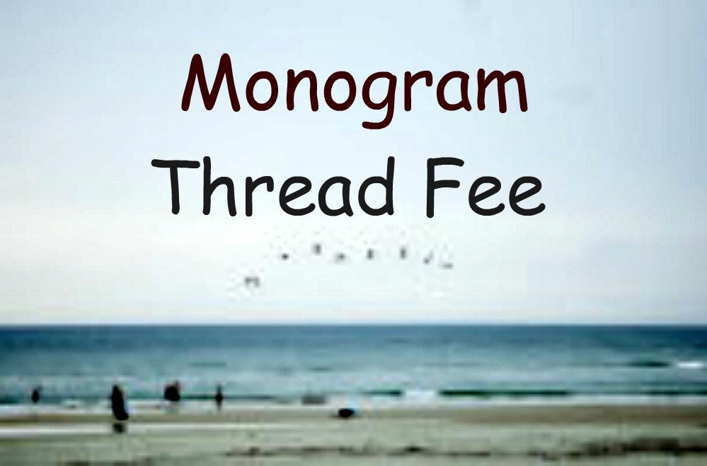 Monogram Thread Fee