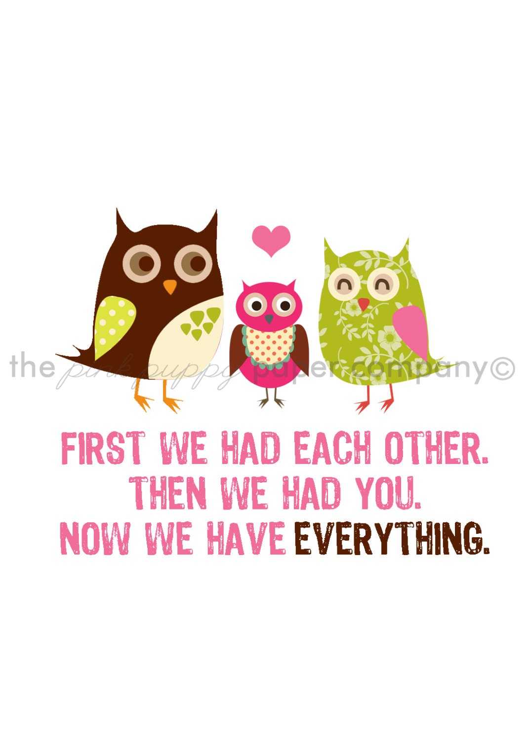 Now We Have Everything 5x7 Owl Family Print (you choose your colors)