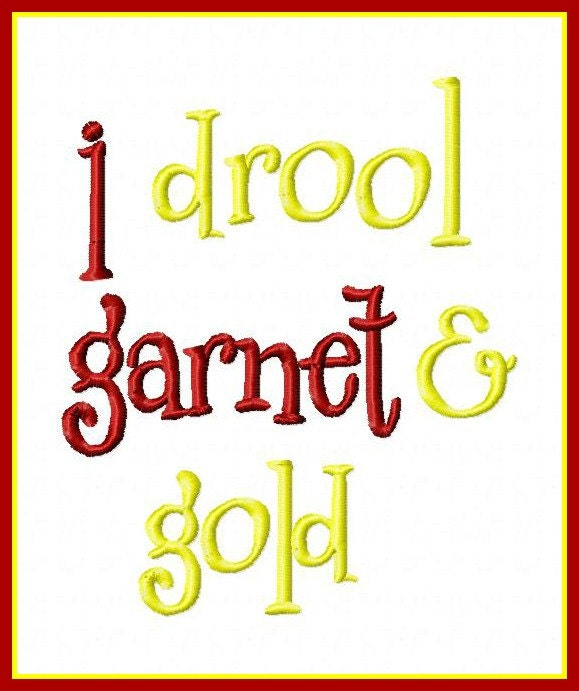 INSTANT DOWNLOAD I Drool Garnet and Gold Florida State Seminoles Embroidery Design Saying