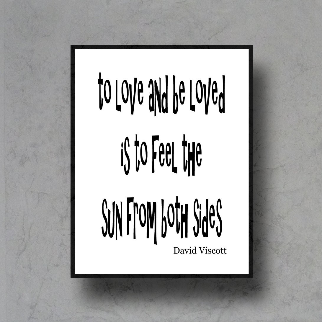 to love and be loved typographic art print quote poster inspirational black white typography 8x10 home decor motivational david viscott