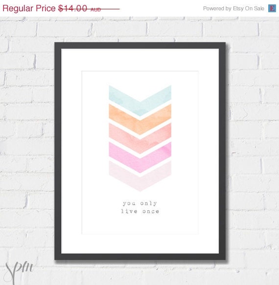 Art Print You Only Live Once - A4 or 8x10