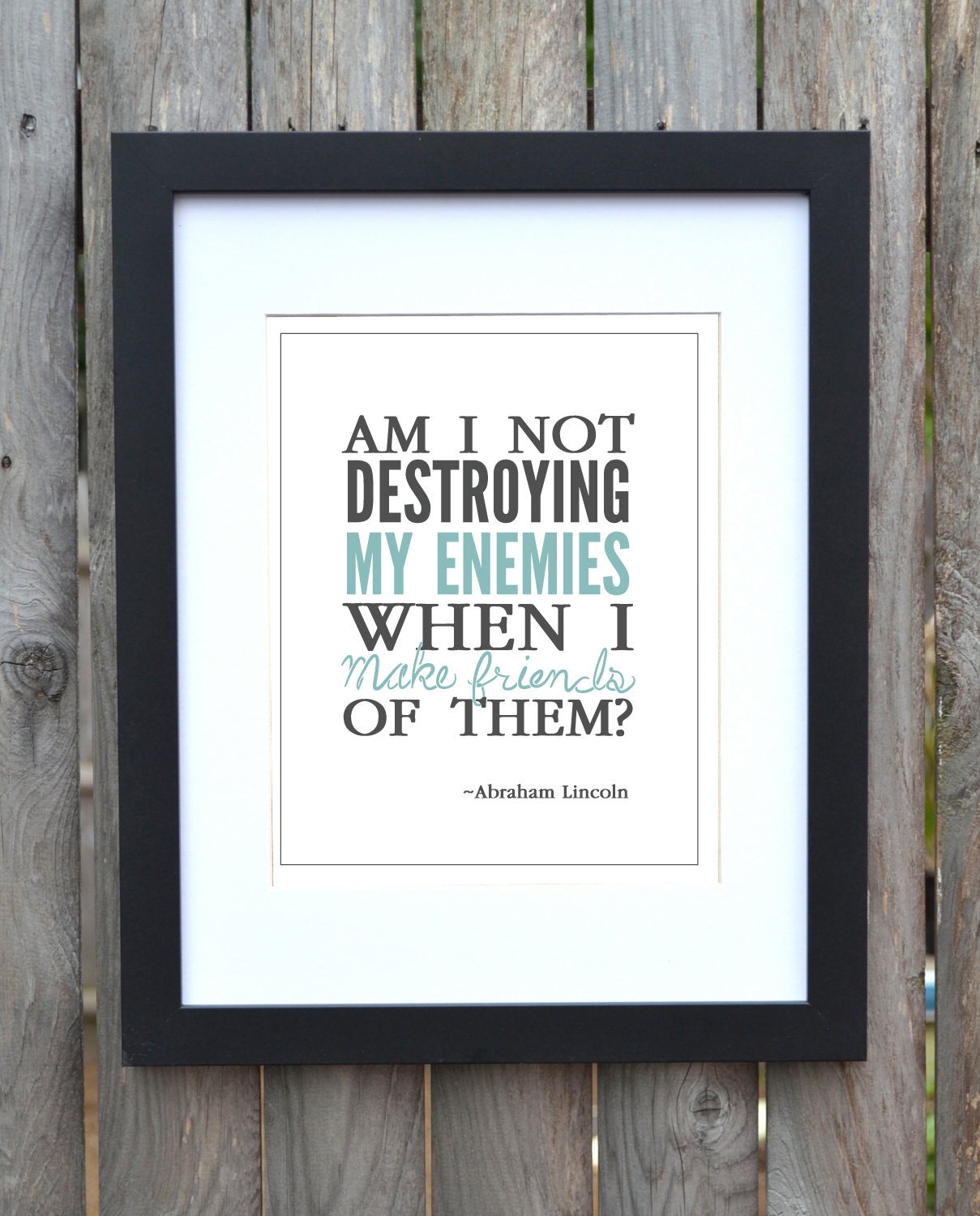 Inspirational Quote-Abraham Lincoln Quote-Printed-Friendship-Type Quote-Text Quote-Typography-Ready To Frame-5x7 Print.