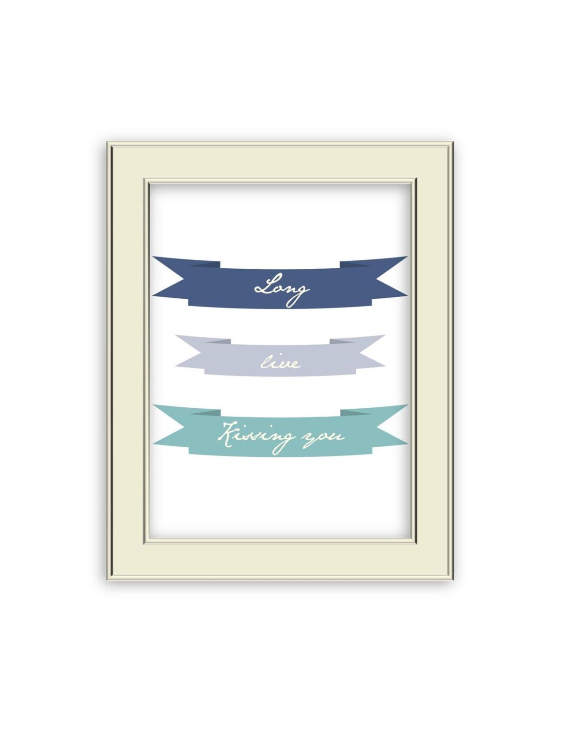 Long Live Kissing You- Banner art print with custom colors, Wedding Gift or Romantic Home Decor