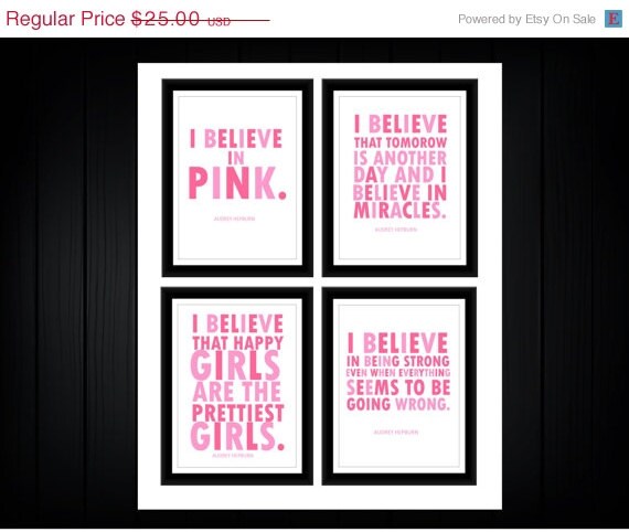 SALE Audrey Hepburn quote: I Believe in Pink. 4 prints one low price. 8x10.