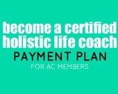 Certified Holistic Life Coaching Course - Payment plan Listing for those who are currently in the Apothecary Circle