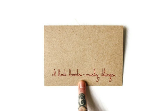 Anniversary Card: "I hate hearts and mushy things"--Custom Color
