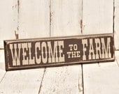 Welcome to the Farm-painted and distressed wood sign - Rustic, Western, Home Decor, Wall Art, Brown, Turquoise