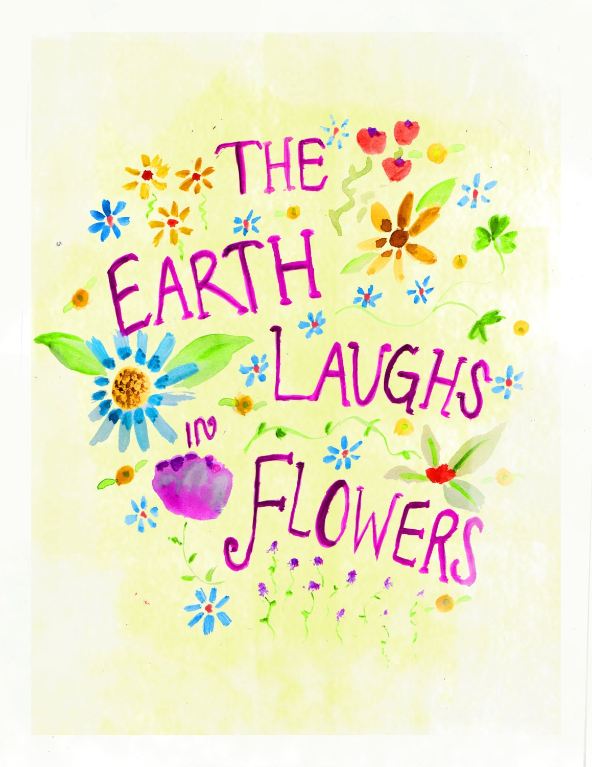 The Earth Laughs In Flowers Print