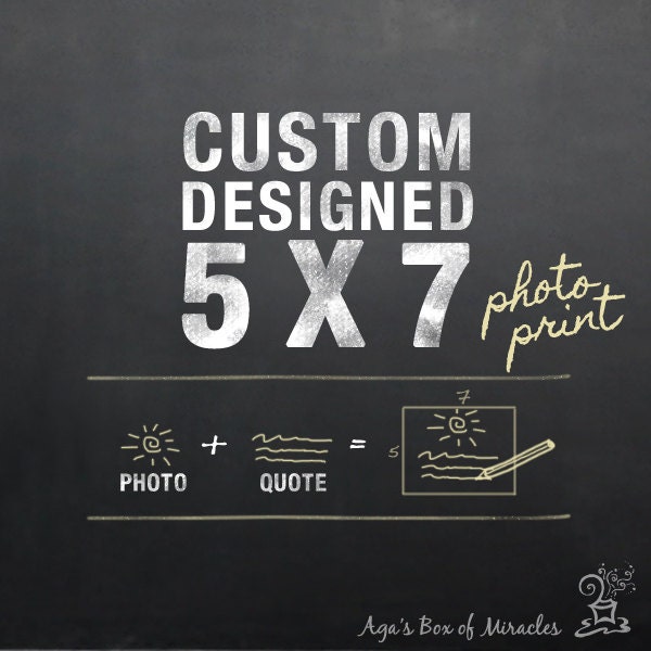 5x7" Custom Designed Image Print (image and text) / Custom Image / Custom Text / Personalized Photo / One of a kind Gift