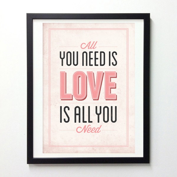 Love Is All You Need - typography love quote poster - Vintage-style love print wall decor A3