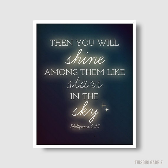 Then You Will Shine Among Them Like Stars - Philippians 2:15  Print 8x10 - Christian Print - Typography - Bible - God