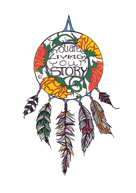 Dreamcatcher (Original) : You Are Living Your Story