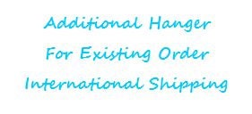 Additional Hanger for Existing Order - International Shipping