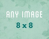 Any Image At 8x8