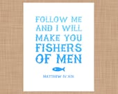 Matthew 4:19. Typographic Printable. Text Art. Bible Verse. Fishers of Men.