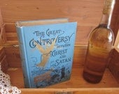 Antique Book Religion Rare Christian Bible Ornate Blue Linen The Great Controversy between Christ and Satan  E.G. White