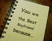 You are the Best Boyfriend because, 4.25 x 5.5 Handmade Notebook, Journal, Diary, Books and Zines, Paper Goods, Stationery