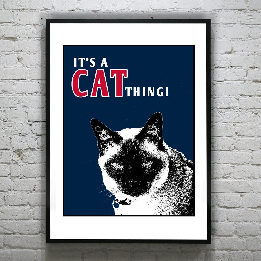 Cat Kitty Mod Art Print Poster 11 X 14 Original It's a Cat Thing Siamese